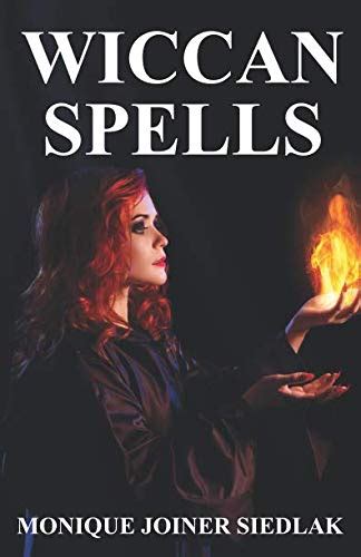 Empowerment through Wicca Spells: Lessons from Monique Joiner Siedlak